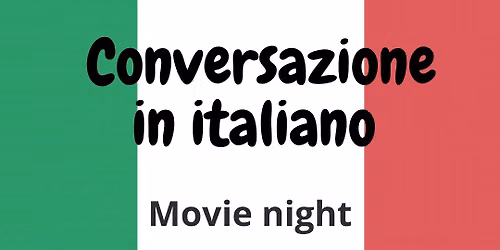 Italian conversation - Movie night 