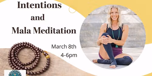 Intentions and Mala Meditation Workshop