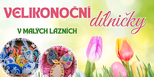 Velikono\u010dn\u00ed d\u00edlni\u010dky v Mal\u00fdch l\u00e1zn\u00edch