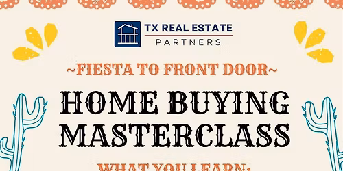 Home Buyer Master Class\/Fiesta- Arlington TX| Workshop + Dinner (DFW)