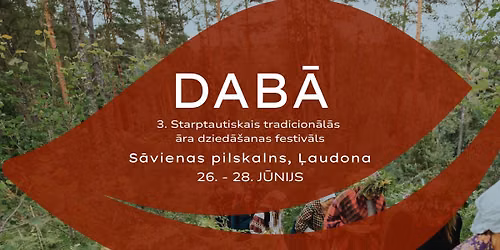 DAB\u0100. III Starptautiskais tradicion\u0101l\u0101s \u0101ra dzied\u0101\u0161anas festiv\u0101ls