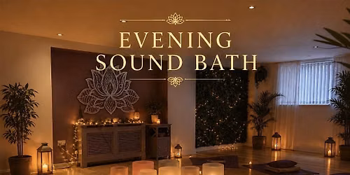 Release and Restore: Evening Sound Bath