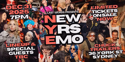 Last Words Presents: NYE 2025 - NEW YEARS EMO