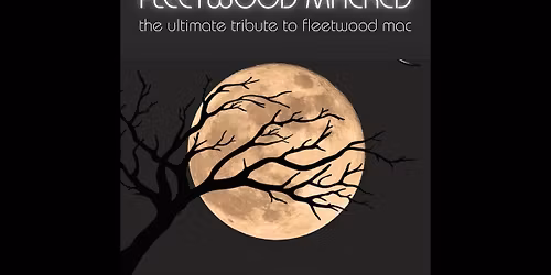 Fleetwood Macked - The Fleetwood Mac Experience