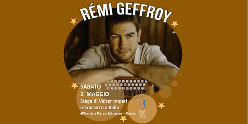 R\u00e9mi Geffroy stage e concerto!