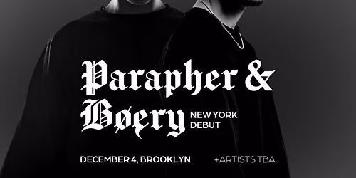 Industrial Night : Parapher & Boery NY Debut