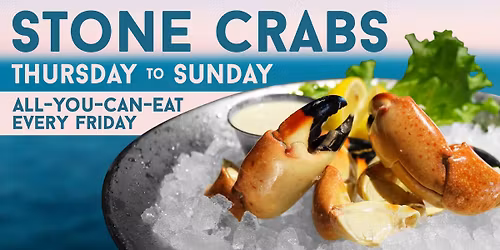 ALL-YOU-CAN-EAT Stone Crab Every Friday