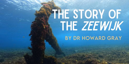 FSC Club Lunch with Dr Howard Gray | The Story of the Zeewijk