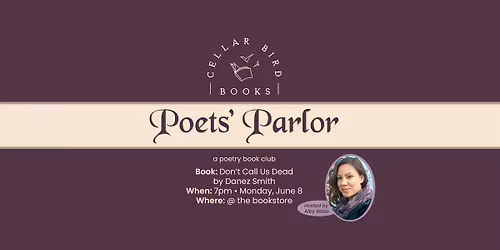 Poets' Parlor: Don't Call Us Dead