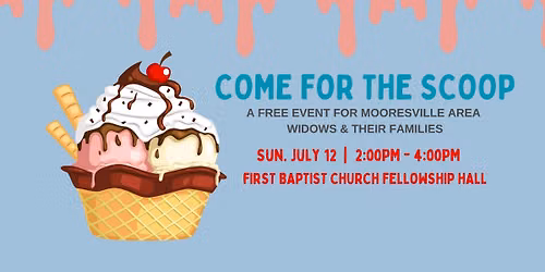 Come for the Scoop! A Free Ice Cream Social for Widows & Widowers