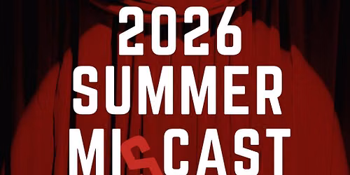 2026 Summer Miscast 