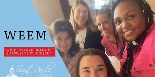 WEEM: Women's Enrichment and Empowerment Ministry