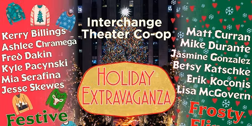 Interchange Theater Co-op's Holiday Extravaganza