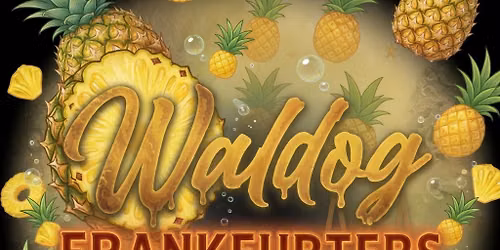 Waldog at PineapplePalooza!