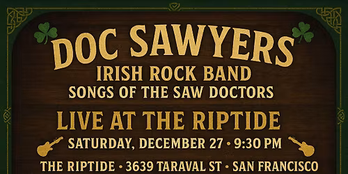 \u2618\ufe0f Irish Rock Night with Doc Sawyers at The Riptide \u2013 No Cover \u2618\ufe0f