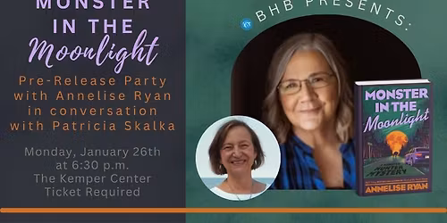 MONSTER IN THE MOONLIGHT: Pre-Release Party with Annelise Ryan and Patricia Skalka
