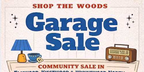 2026 "Shop the Woods" Elmwood, Kiestwood & Wynnewood North Neighbors' Community Sale