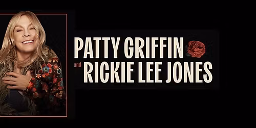 Patty Griffin and Rickie Lee Jones at Carnegie Music Hall
