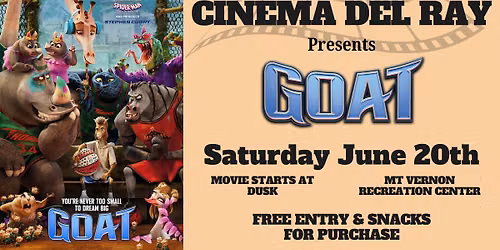 Cinema Del Ray- GOAT 