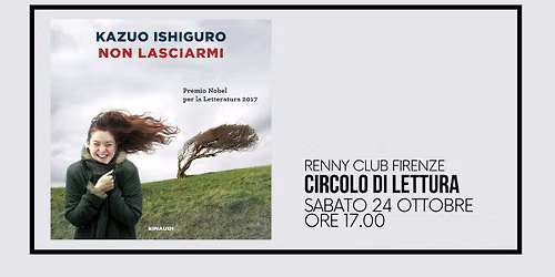 Circolo di lettura @RennyClub - "Non lasciarmi" di Kazuo Ishiguro