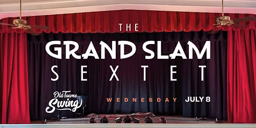 Live music with The Grand Slam Sextet!