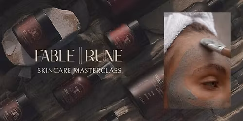 Workshop: Skincare Masterclass