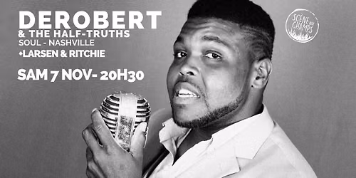 Concert Soul Nashville : De Robert & The Half-Truths + Larsen & Ritchie - Saubrigues - Sam 7 nov
