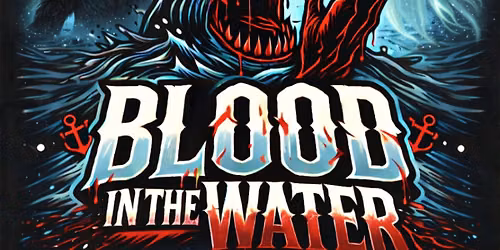 Blood in the Water "Beyond the unknown"