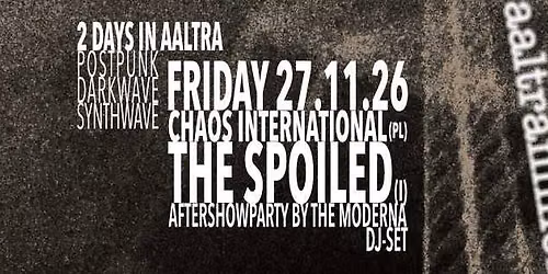 aaltraminor Tag 1 mit Chaos International (PL) und The Spoiled (I)