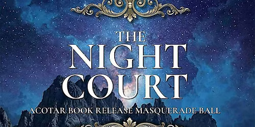 The Night Court Masquerade Ball