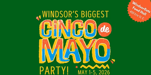 Windsor's Biggest Cinco de Mayo Party