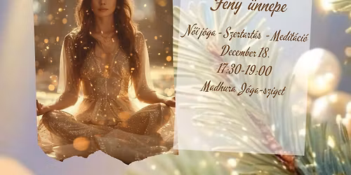 F\u00e8ny \u00dcnnepe - N\u0151i j\u00f3ga \u00e9s szertart\u00e1s