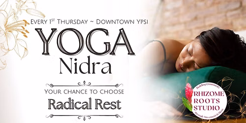 Yoga Nidra: Radical Rest (First Thursday every Month)