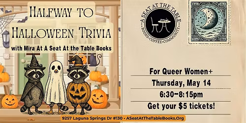 "Halfway to Halloween" Trivia Night for Queer Women+