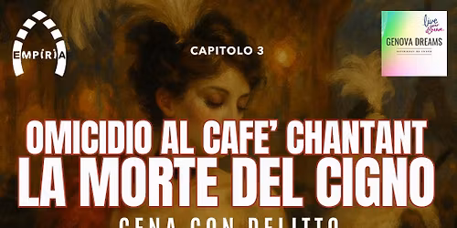 Cena con Delitto - OMICIDIO AL CAFE\u2019 CHANTANT: LA MORTE DEL CIGNO