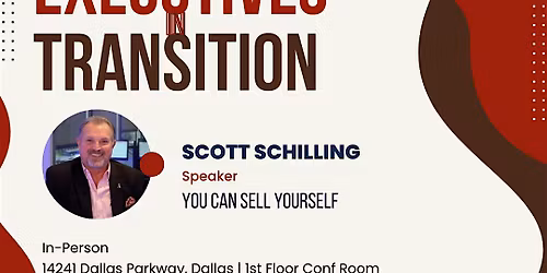 January 5th - Executives in Transition with Scott Schilling
