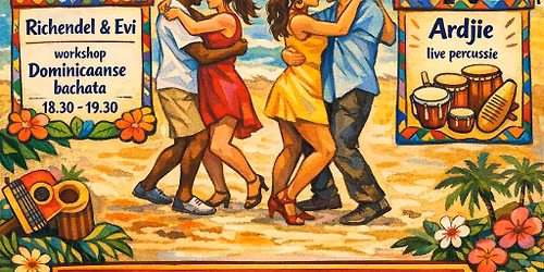 Los Cl\u00e1sicos - Workshop bachata Dominicana door Richendel & Evi + live percussie