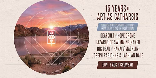 15 Years of Art As Catharsis - Brisbane