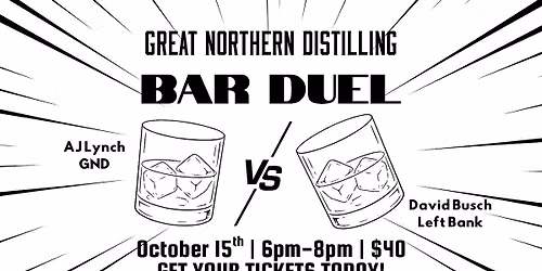 Great Northern Distilling Bar Duel