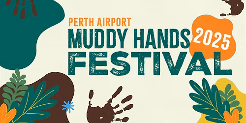 Perth Airport Muddy Hands Festival 2025