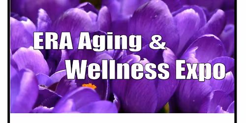 ERA Aging and Wellness Expo