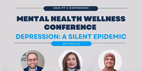 MENTAL HEALTH WELLNESS CONFERENCE PT 2: Depression: A silent epidemic