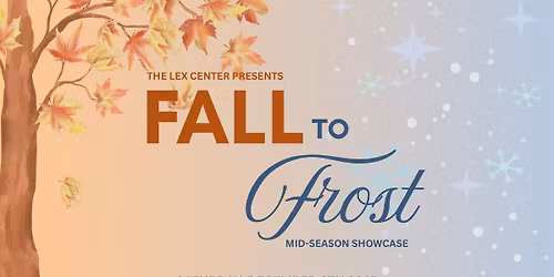 FALL TO FROST - Mid-Season Showcase 2025