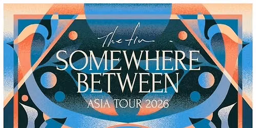 The fin. \u2018Somewhere Between\u2019 Asia Tour in Malaysia