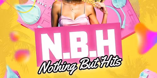 Nothing But Hits | Every Friday (Downstairs)