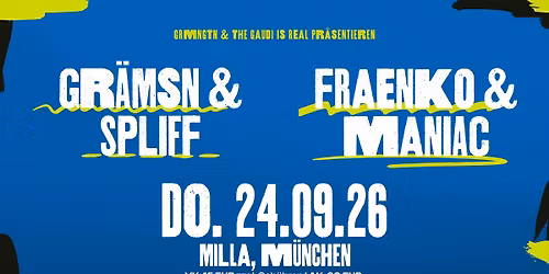 Gr\u00e4msn & Spliff X Fraenko & Maniac @ Milla, M\u00fcnchen