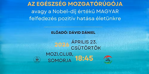 Az eg\u00e9szs\u00e9g mozgat\u00f3r\u00fag\u00f3ja - D\u00e1vid D\u00e1niel el\u0151ad\u00e1s\u00e1ban