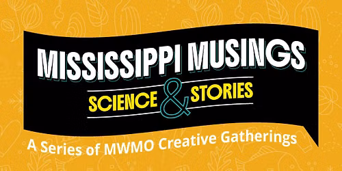 Mississippi Musings | Community Art + Storytelling Celebration