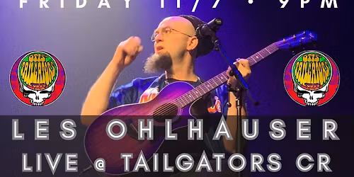 LES OHLHAUSER'S SOLO ROCK SHOW @ TAILGATORS CR