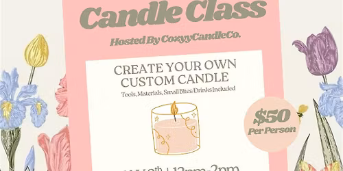 Mother\u2019s Day Candle Making Class